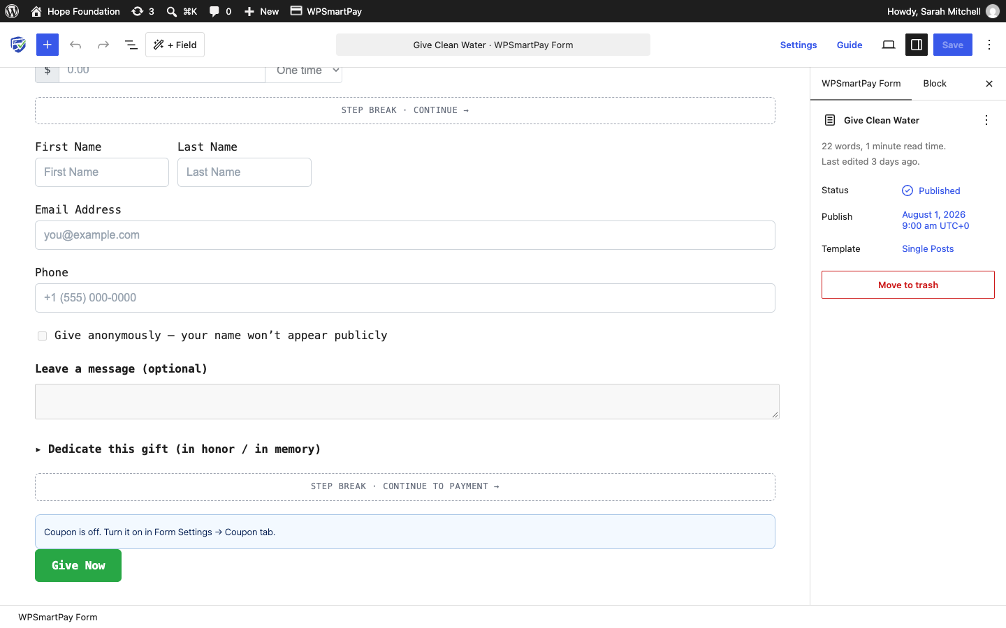 Screenshot of the WP SmartPay form editor showing the Give Anonymously, Donor Comment and Tribute blocks above a Step Break