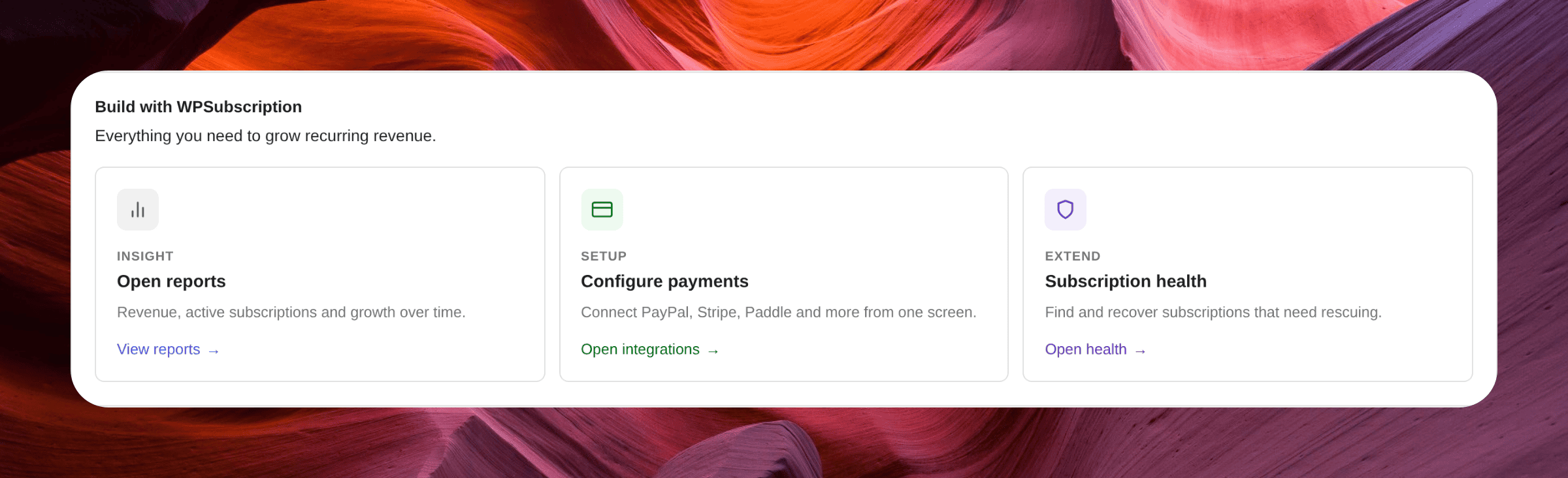 Screenshot of the three Build with WPSubscription cards linking to reports, integrations and subscription health